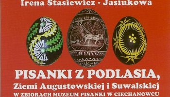 Pisanki z Podlasia, Ziemi Augustowskiej i Suwalskiej
