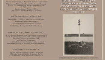 Konferencja ,,Granice i ludzie. Społeczne następstwa powojennych podziałów państwowych w Europie Centralnej i Wschodniej 1918-1939”