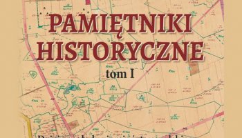 Pamiętniki Historyczne Tom I - wydanie drugie