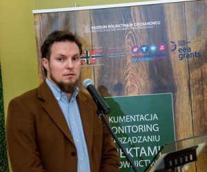 Międzynarodowa Konferencja Naukowa - Dokumentacja i monitoring w zarządzaniu obiektami budownictwa drewnianego w skansenach