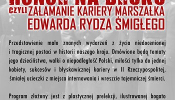 Honor na bruku, czyli załamanie kariery Marszałka Edwarda Rydza Śmigłego