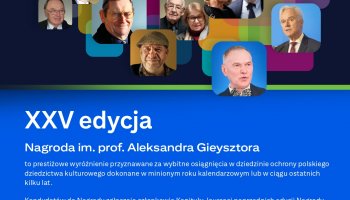 Rusza kolejna edycja Nagrody im. prof. Aleksandra Gieysztora!