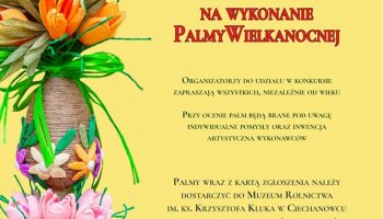 26. Regionalny Konkurs na Wykonanie Palmy Wielkanocnej - karta zgłoszenia i regulamin