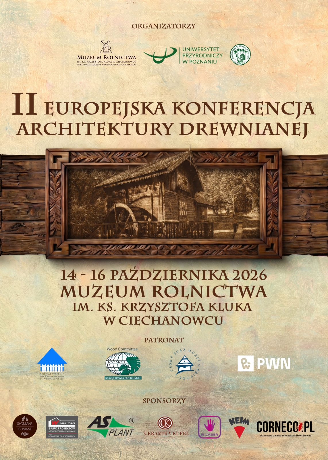 Plakat II Europejskiej Konferencji Architektury Drewnianej, 14–16 października 2026 r. w Muzeum Rolnictwa w Ciechanowcu.