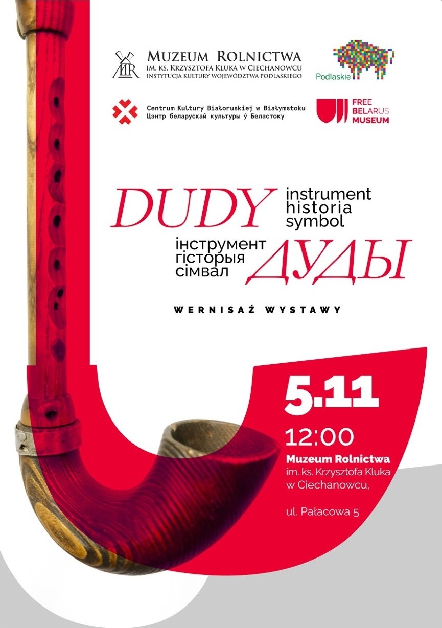 Plakat wystawy „Dudy: instrument, historia, symbol” z wizerunkiem dud i informacją o wernisażu 5 listopada o godz. 12:00 w Muzeum Rolnictwa w Ciechanowcu.